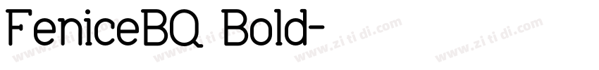 FeniceBQ Bold字体转换